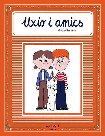 Uxío i amics | 9788418909733 | Romero, Martín | Llibreria online de Figueres i Empordà