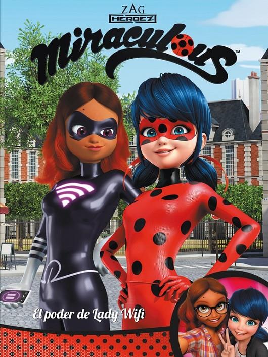 El poder de la Lady Wifi! (Miraculous [Prodigiosa Ladybug]. Còmic) | 9788448849054 | VARIOS AUTORES | Llibreria online de Figueres i Empordà