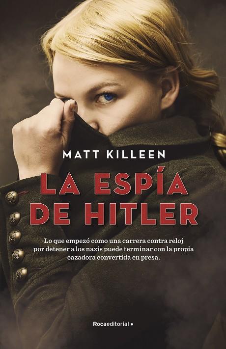 La espía de Hitler | 9788418417535 | Killeen, Matt | Llibreria online de Figueres i Empordà