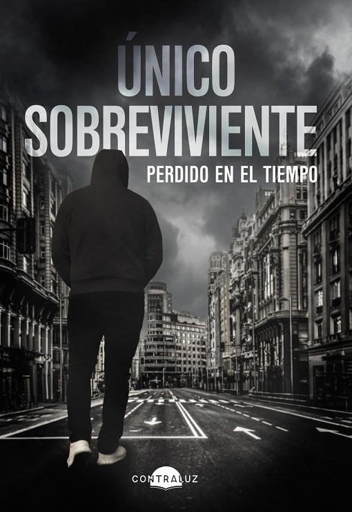 Único Sobreviviente: Perdido en el tiempo | 9788418945281 | Sobreviviente, Único | Librería online de Figueres / Empordà