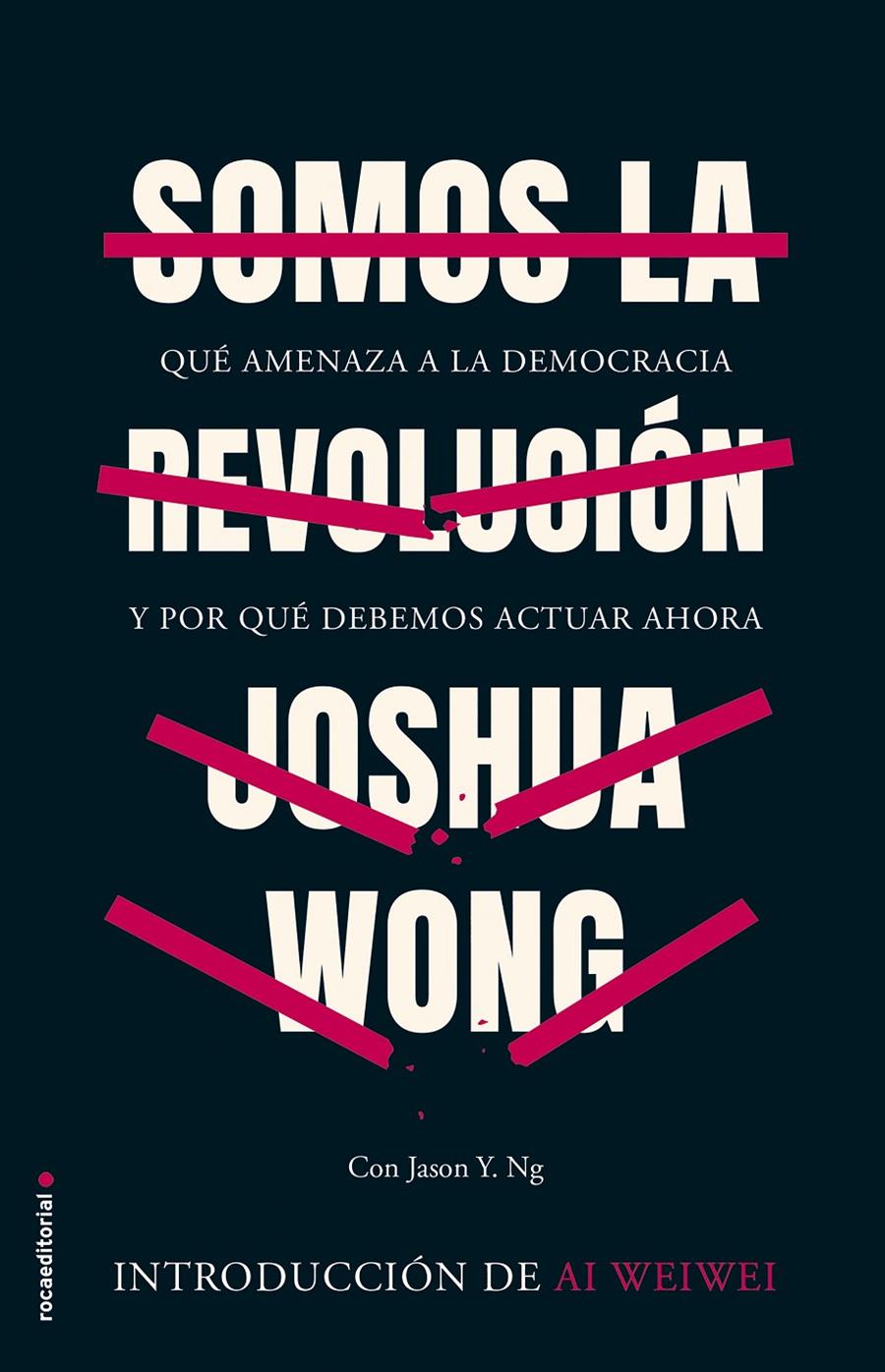 Somos la revolución | 9788418014512 | Wong, Joshua | Llibreria online de Figueres i Empordà