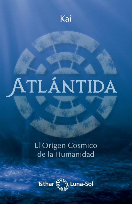 ATLÁNTIDA. El origen cósmico de la humanidad | 9788417230821 | Kai | Llibreria online de Figueres i Empordà