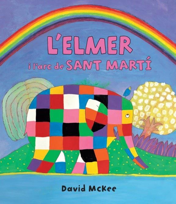 L'Elmer i l'arc de Sant Martí (L'Elmer. Primeres lectures 17) | 9788448845728 | MCKEE, DAVID | Llibreria online de Figueres i Empordà