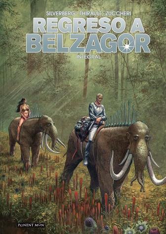 REGRESO A BELZAGOR | 9788417318314 | Silverberg / Thirault / Zuccheri | Librería online de Figueres / Empordà