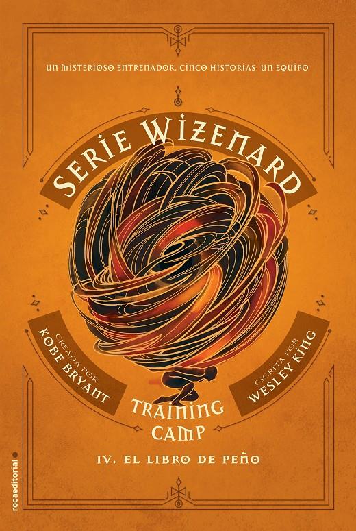 Training camp. El libro de Peño (Serie Wizenard #04) | 9788417805685 | Bryant, Kobe/King, Wesley | Llibreria online de Figueres i Empordà