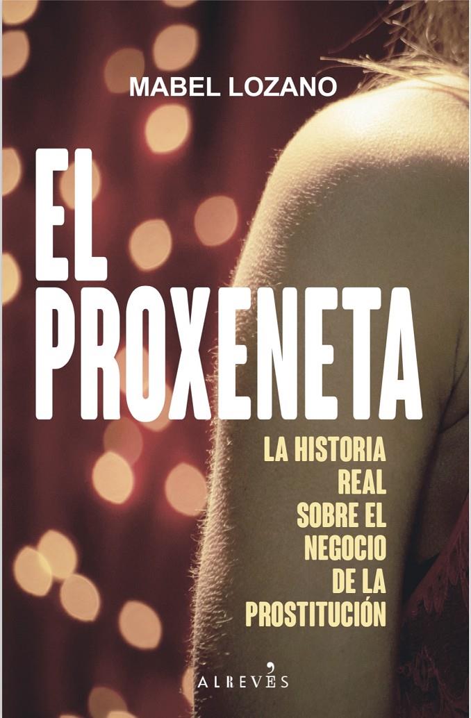 El proxeneta | 9788417077778 | Lozano, Mabel | Llibreria online de Figueres i Empordà