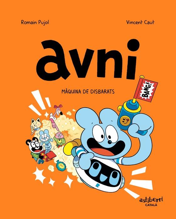 Avni (català) #07. Màquina de disbarats | 9788419670526 | Pujol, Romain/Caut, Vincent | Llibreria online de Figueres i Empordà