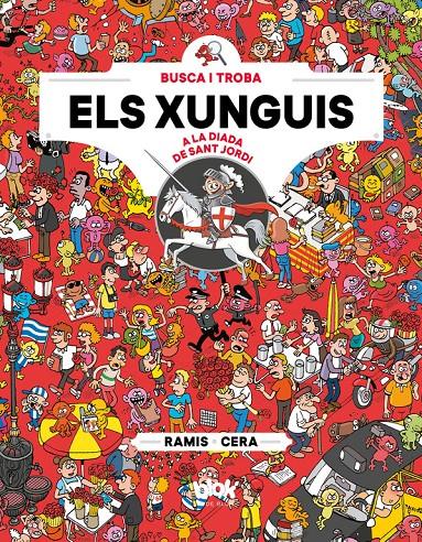 Els Xunguis a Sant Jordi (Colección Los Xunguis) | 9788416712892 | Joaquín Cera/Juan Carlos Ramis | Llibreria online de Figueres i Empordà