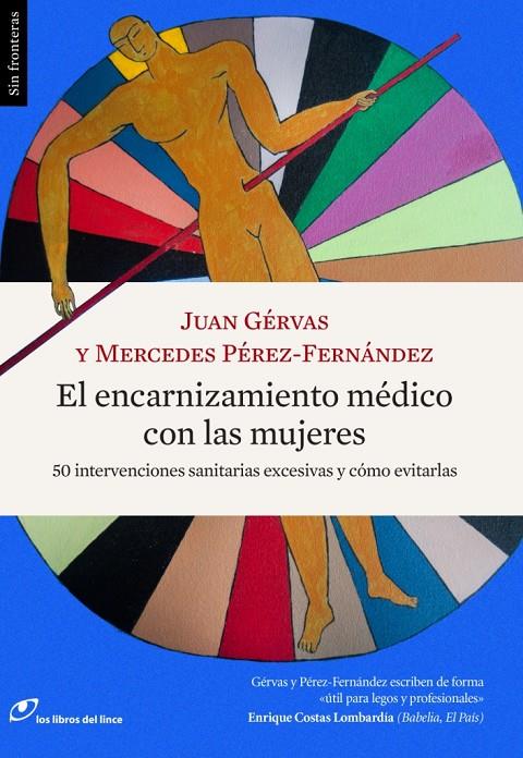 El encarnizamiento médico con las mujeres | 9788415070627 | Gérvas, Juan/Pérez-Fernández, Mercedes | Llibreria online de Figueres i Empordà