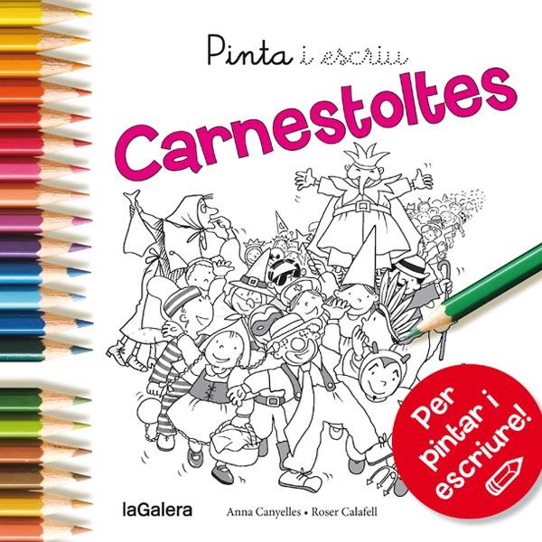 Pinta i escriu Carnestoltes (lligada) | 9788424654597 | Canyelles, Anna | Llibreria online de Figueres i Empordà