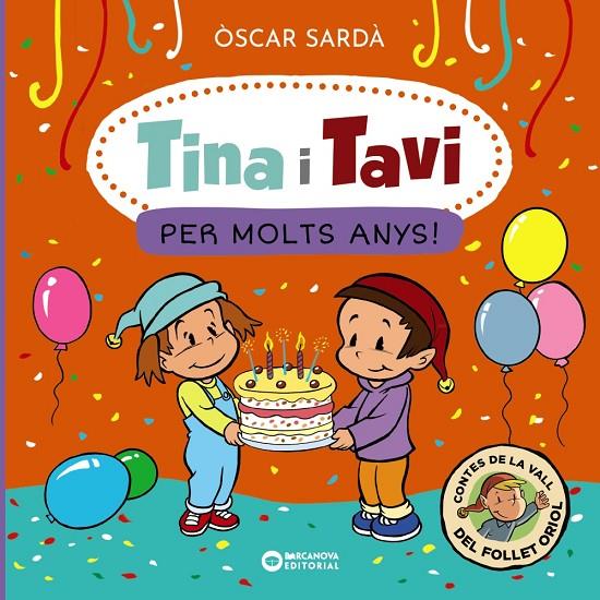 Tina i Tavi. Per molts anys! (PAL) | 9788448963538 | Sardà, Òscar | Llibreria online de Figueres i Empordà