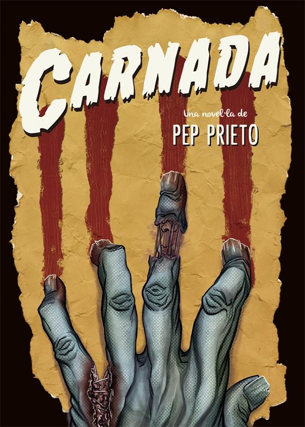 Carnada | 9788416670420 | Pep Prieto | Llibreria online de Figueres i Empordà