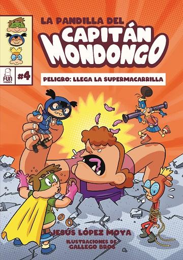 LA PANDILLA DEL CAPITÁN MONDONGO #04 | 9788412718577 | López Moya, Jesús | Llibreria online de Figueres i Empordà