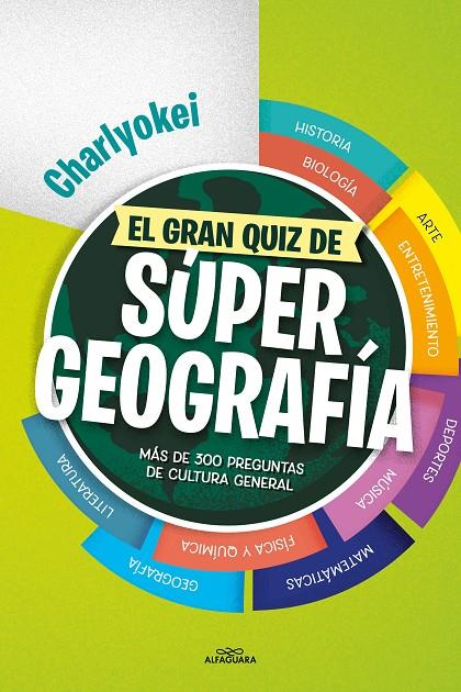 El gran quiz de Súper Geografía | 9788419366436 | Charlyokei | Librería online de Figueres / Empordà