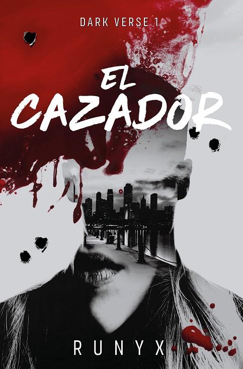 El cazador (Dark Verse 1) | 9788466679022 | RuNyx | Llibreria online de Figueres i Empordà