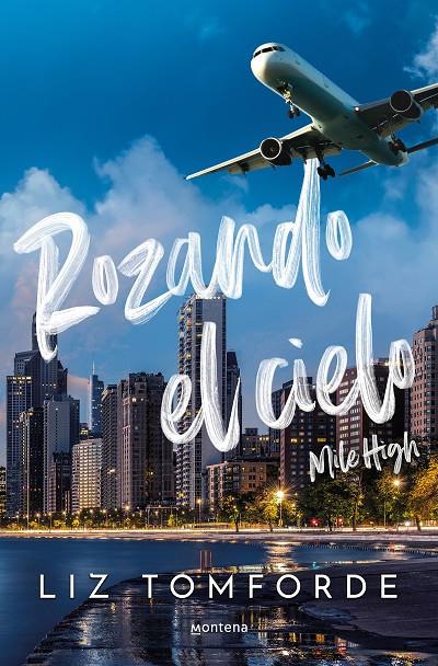 Rozando el cielo (Mile High) (La Ciudad de los Vientos 1) | 9788419848260 | Tomforde, Liz | Llibreria online de Figueres i Empordà