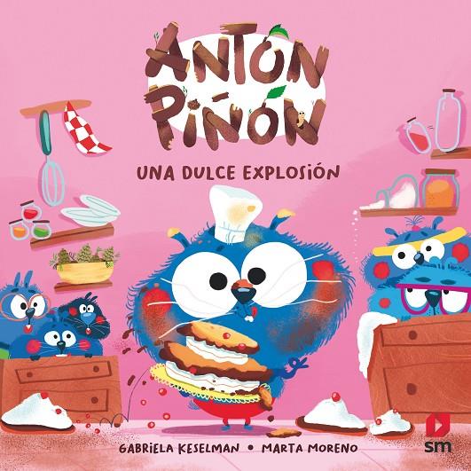 Antón Piñón #04. ANTON PIÑON, UNA DULCE EXPLOSION | 9788411820226 | Pintadera , Fran | Llibreria online de Figueres i Empordà