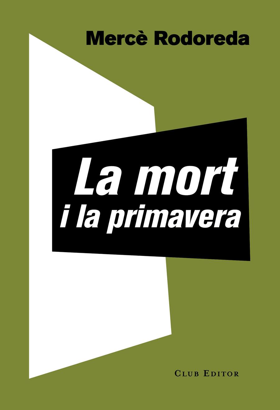 La mort i la primavera | 9788473292221 | Rodoreda, Mercè | Llibreria online de Figueres i Empordà