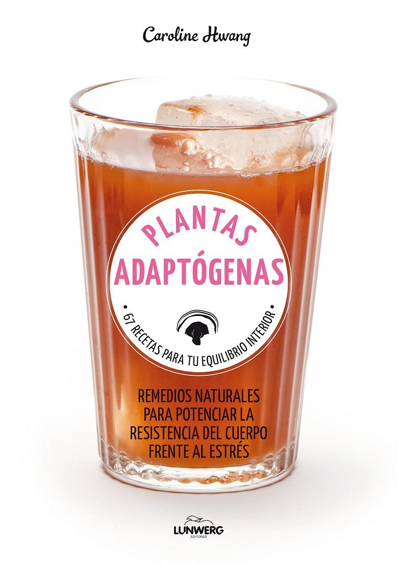 Plantas adaptógenas | 9788417858308 | Hwang, Caroline | Llibreria online de Figueres i Empordà