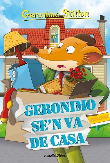 Geronimo se'n va de casa | 9788418443671 | Stilton, Geronimo | Llibreria online de Figueres i Empordà