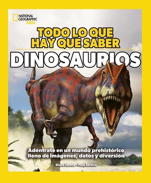 Todo lo que hay que saber - Dinosaurios | 9788482988733 | Hoena, Blake | Llibreria online de Figueres i Empordà