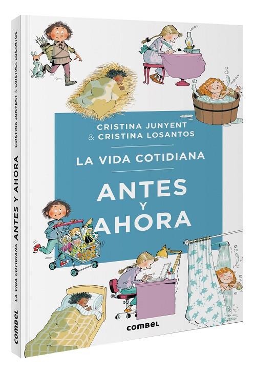 La vida cotidiana antes y ahora | 9788411581387 | Junyent Rodríguez, Maria Cristina | Llibreria online de Figueres i Empordà