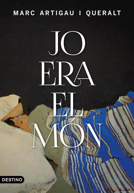 Jo era el món | 9788497103084 | Artigau i Queralt, Marc | Llibreria online de Figueres i Empordà