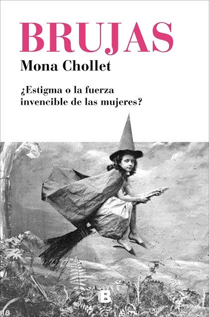 Brujas | 9788466665582 | Chollet, Mona | Llibreria online de Figueres i Empordà