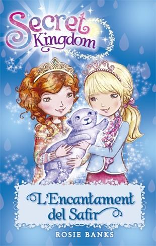 L'encantament del safir. Secret Kingdom 24 | 9788424657376 | Banks, Rosie | Librería online de Figueres / Empordà