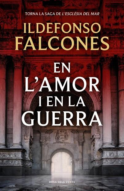 En l'amor i en la guerra (L'església del mar #03) | 9788419756633 | Falcones, Ildefonso | Librería online de Figueres / Empordà