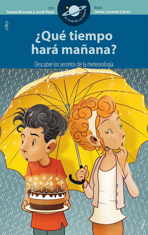 ¿Qué tiempo hará mañana? | 9788491420088 | Broseta Fandos, Teresa/Payà Serrano, Jordi | Llibreria online de Figueres i Empordà