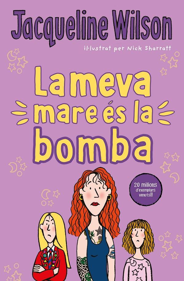 La meva mare és la bomba | 9788417424534 | Wilson, Jacqueline | Llibreria online de Figueres i Empordà