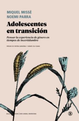 ADOLESCENTES EN TRANSICION | 9788419160607 | Missè, Miguel / Parra, Noemi | Librería online de Figueres / Empordà