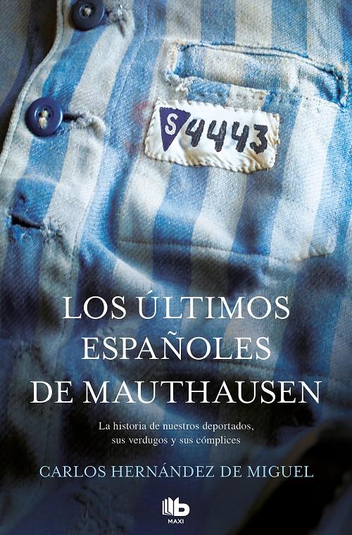 Los últimos españoles de Mauthausen | 9788490705711 | Hernández de Miguel, Carlos | Llibreria online de Figueres i Empordà