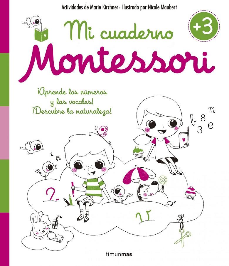 Mi cuaderno Montessori +3 | 9788408154990 | Kirchner, Marie/Maubert, Nicole | Llibreria online de Figueres i Empordà