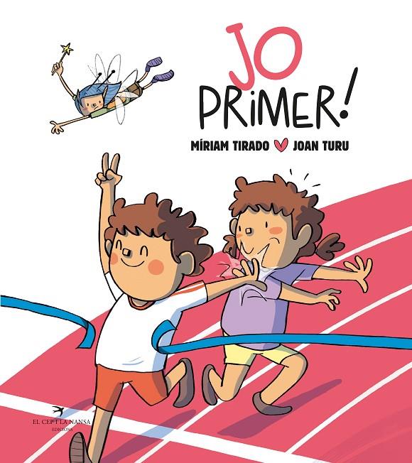 Jo primer! (tapa dura) | 9788419747327 | Tirado, Míriam | Librería online de Figueres / Empordà