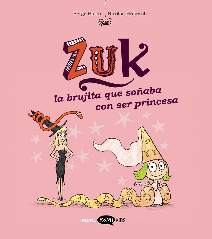 Zuk #03. La brujita que soñaba con ser princesa | 9788419183552 | Bloch, Serge | Llibreria online de Figueres i Empordà