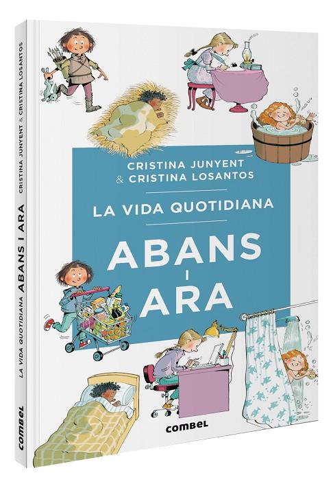 La vida quotidiana abans i ara | 9788411581370 | Junyent Rodríguez, Maria Cristina | Llibreria online de Figueres i Empordà