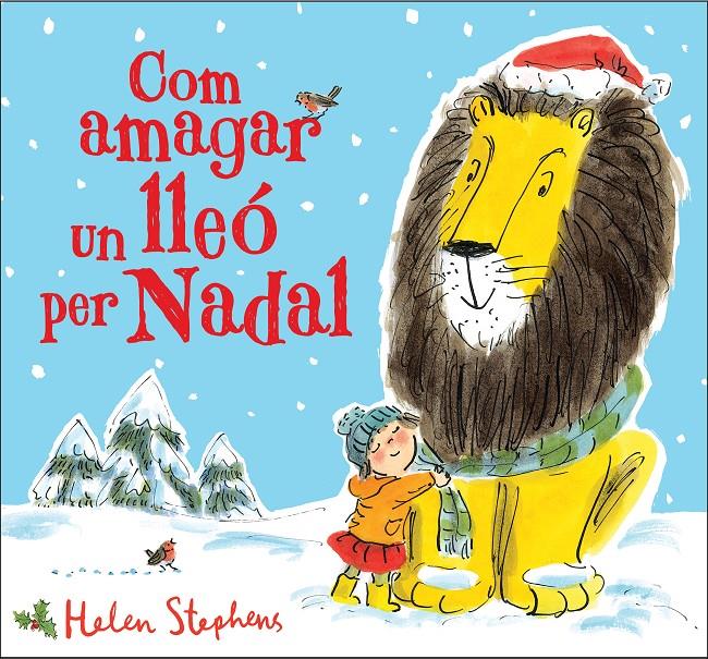 Com amagar un lleó per Nadal | 9788448854119 | Stephens, Helen | Llibreria online de Figueres i Empordà