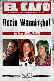 El caso: Rocío Wanninkhof | 9788418460593 | Teodoro Fernández, Ezequiel | Llibreria online de Figueres i Empordà