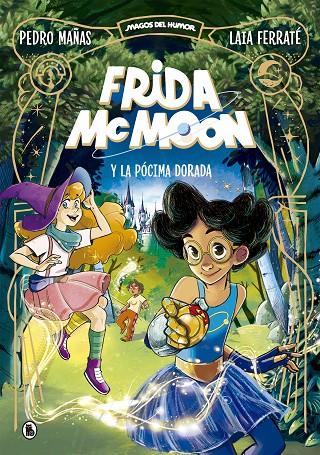 Frida McMoon y la pócima dorada (Magos del Humor Frida McMoon #02) | 9788402426864 | Mañas, Pedro | Llibreria online de Figueres i Empordà