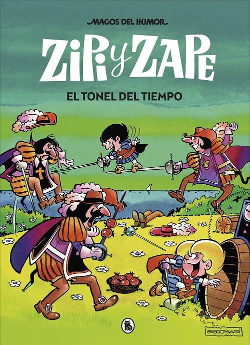 Zipi y Zape. El tonel del tiempo (Magos del Humor #14) | 9788402422514 | Escobar, Josep | Llibreria online de Figueres i Empordà