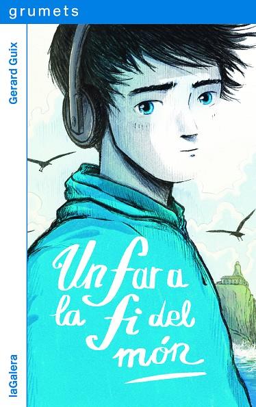 Un far a la fi del món | 9788424675318 | Guix, Gerard | Librería online de Figueres / Empordà