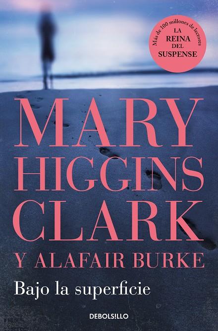 Bajo la superficie | 9788466370653 | Higgins Clark, Mary/Burke, Alafair | Llibreria online de Figueres i Empordà