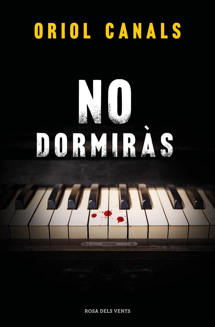 No dormiràs | 9788419756466 | Canals, Oriol | Llibreria online de Figueres i Empordà