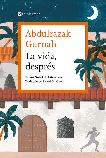 La vida, després | 9788419013583 | Gurnah, Abdulrazak | Librería online de Figueres / Empordà