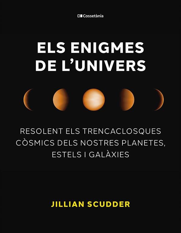 Els enigmes de l'univers | 9788413563794 | Scudder, Jillian | Llibreria online de Figueres i Empordà