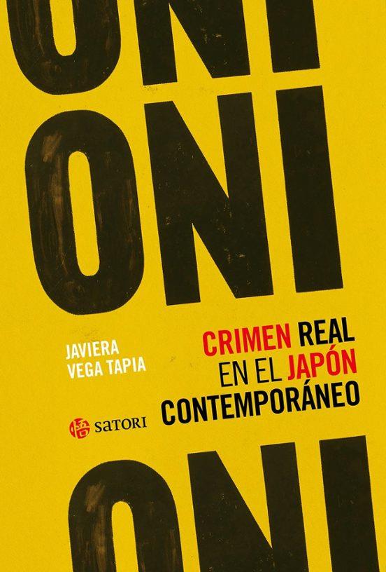 ONI. CRIMEN REAL EN EL JAPON CONTEMPORANEO | 9788419035776 | Vega Tapia, Javiera | Llibreria online de Figueres i Empordà