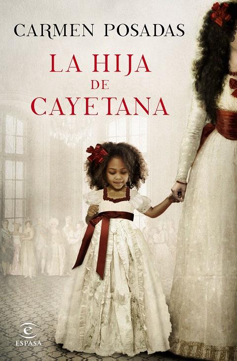 La hija de Cayetana | 9788467047738 | Carmen Posadas | Librería online de Figueres / Empordà