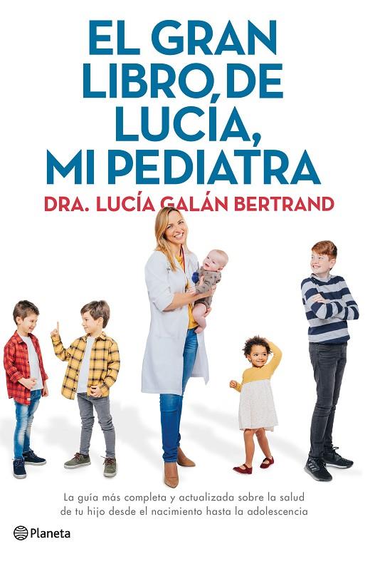 El gran libro de Lucía, mi pediatra | 9788408226789 | Galán Bertrand, Lucía | Llibreria online de Figueres i Empordà